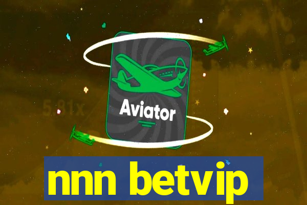 nnn betvip